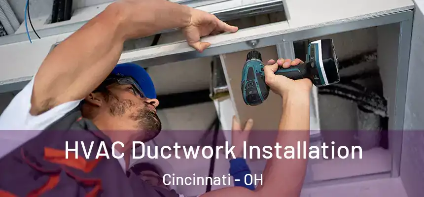 HVAC Ductwork Installation Cincinnati - OH