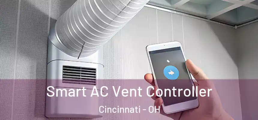 Smart AC Vent Controller Cincinnati - OH