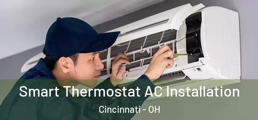 Smart Thermostat AC Installation Cincinnati - OH